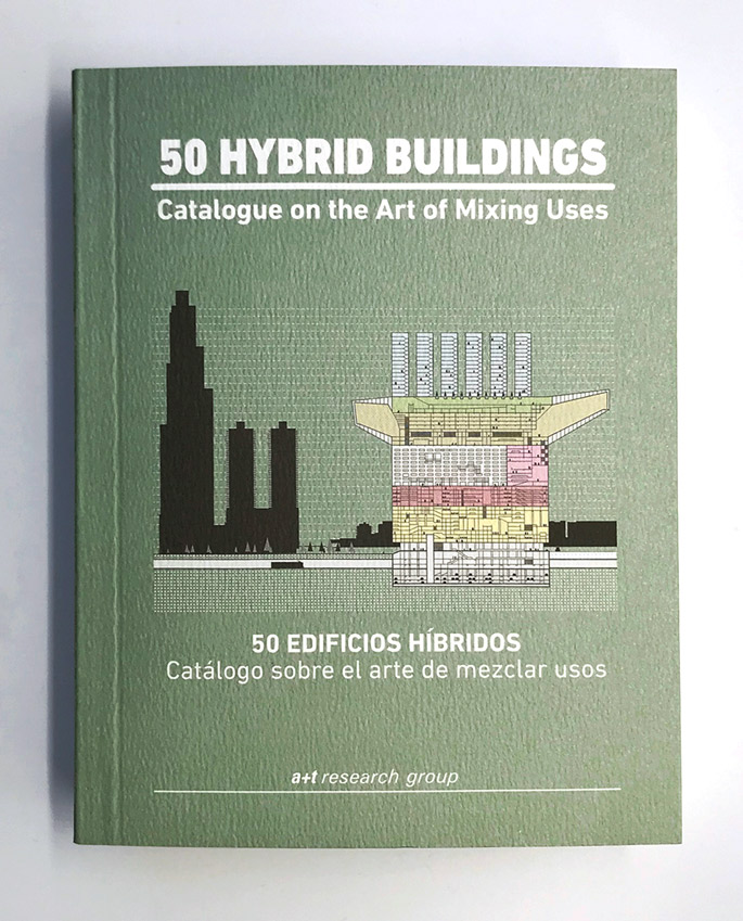  New book: 50 HYBRID BUILDINGS. Catalogue on the Art of Mixing Uses.