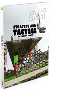 STRATEGY AND TACTICS IN PUBLIC SPACE