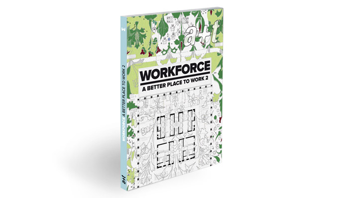 a+t 44 WORKFORCE <br> A Better Place to Work 2. Contents