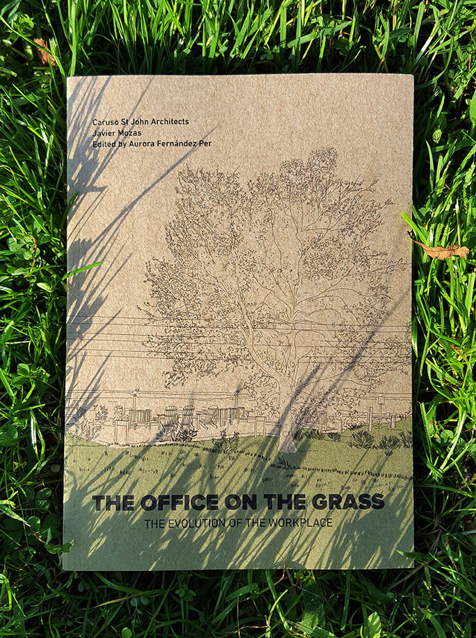 The Office on the Grass. The Evolution of the Workplace
