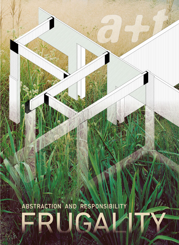  FRUGALITY, the new series of a+t magazine, on sale now! 